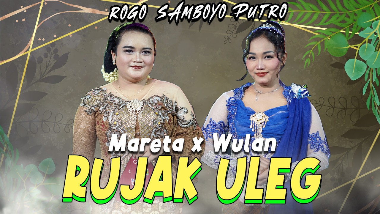 Mareta Samboyo Putro Ft Wulan Samboyo Putro - Rujak Uleg