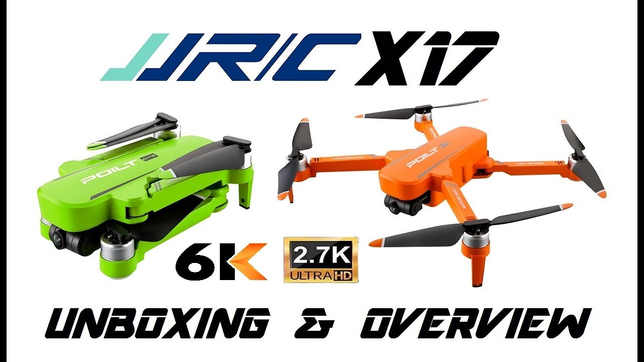 JJRC X17 GPS Drone 6K/2.7K HD Camera 2Axis Gimbal Unboxing Overview