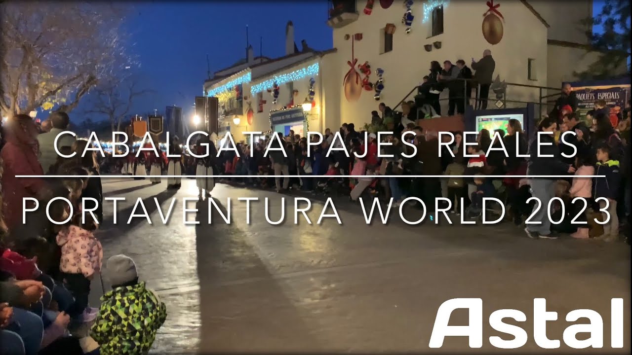 Cabalgata Pajes Reales - PortAventura WORLD Navidad 2023