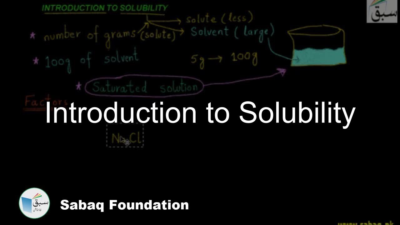Introduction to Solubility, Chemistry Lecture | Sabaq.pk