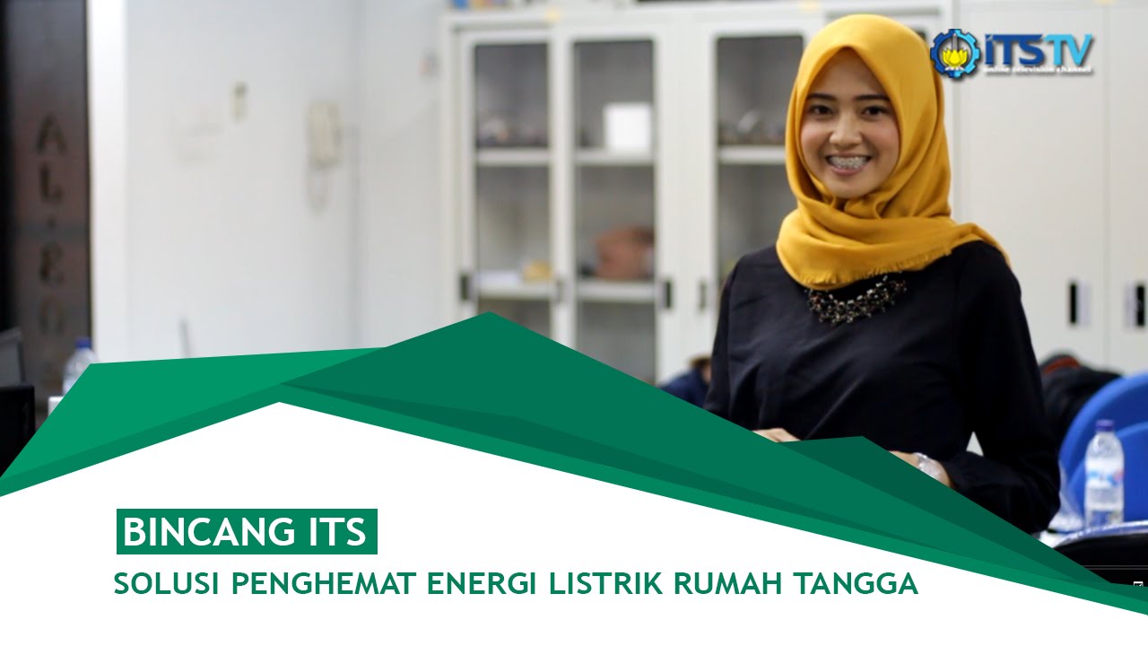 Bincang ITS - Solusi Penghemat Energi Listrik Rumah Tangga