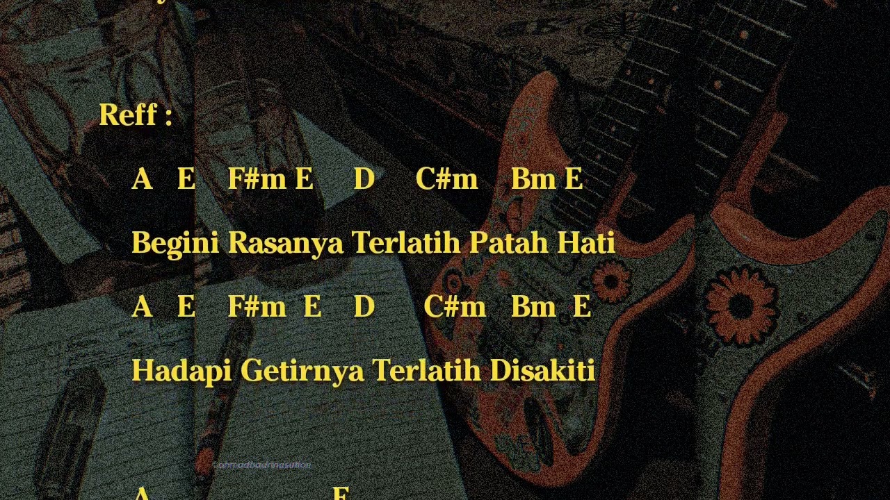 THE RAIN ft ENDANK SOEKAMTI - TERLATIH PATAH HATI (CHORD)