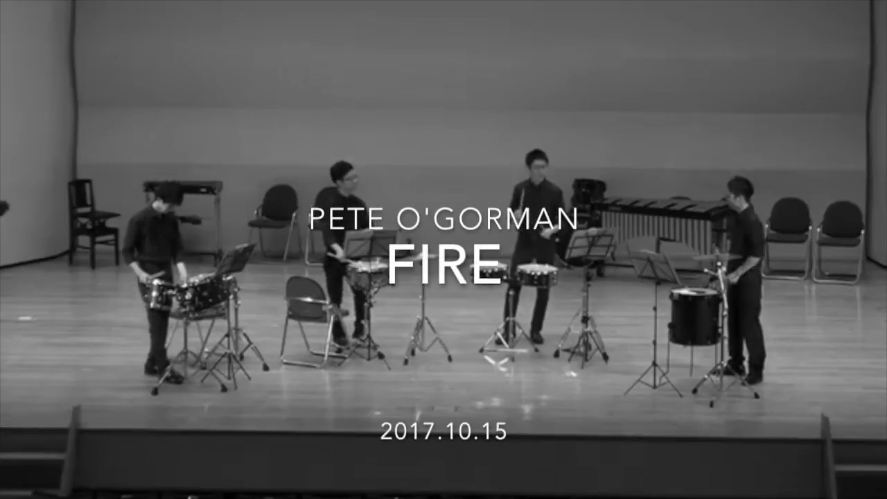 FIRE - PETE O'GORMAN　（Percussion Ensemble）