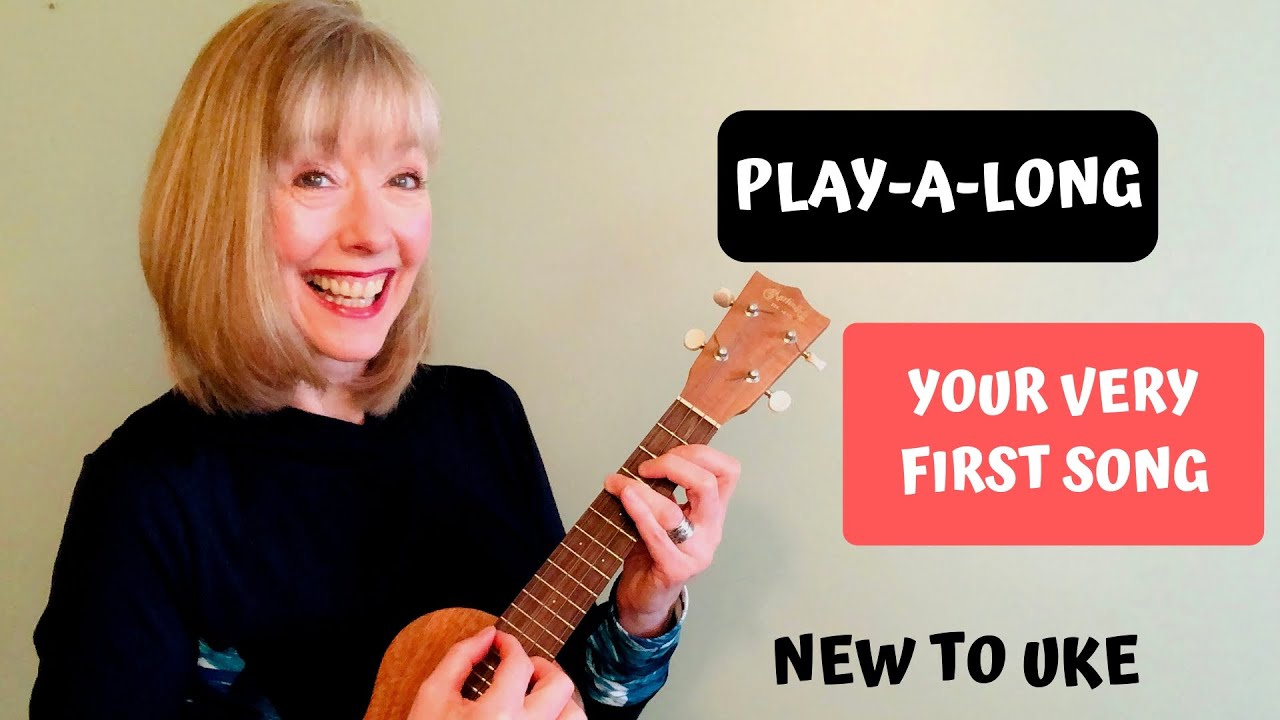 Beginning Ukulele Play-a-long - LEARN YOUR FIRST SONG - New to Uke