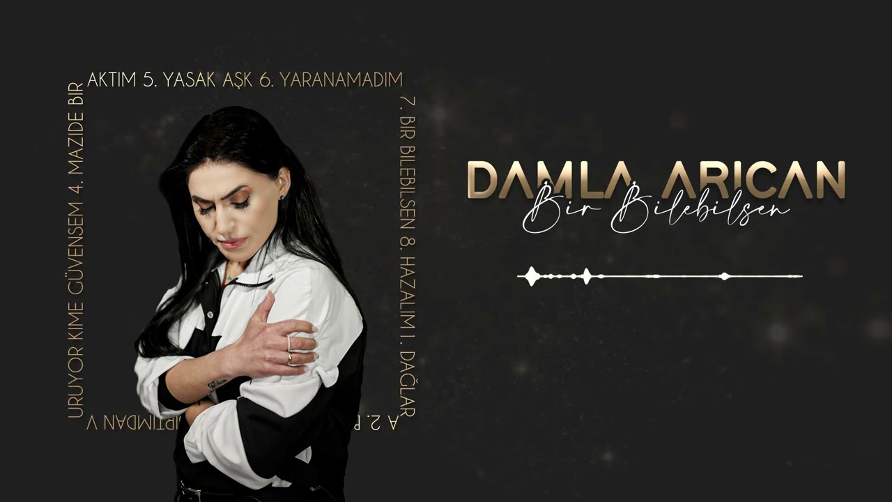 Damla Arıcan Bir Bilebilsen (Official udio) 2025
