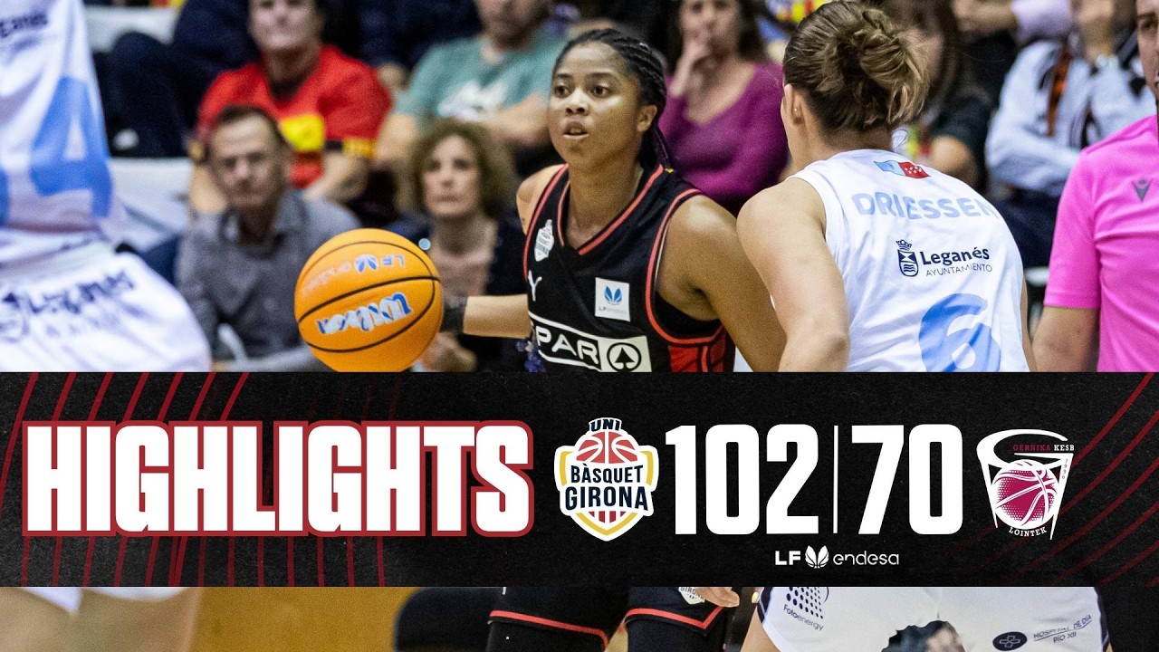 Highlights | Spar Girona vs Gernika | #LFEndesa Jornada 23