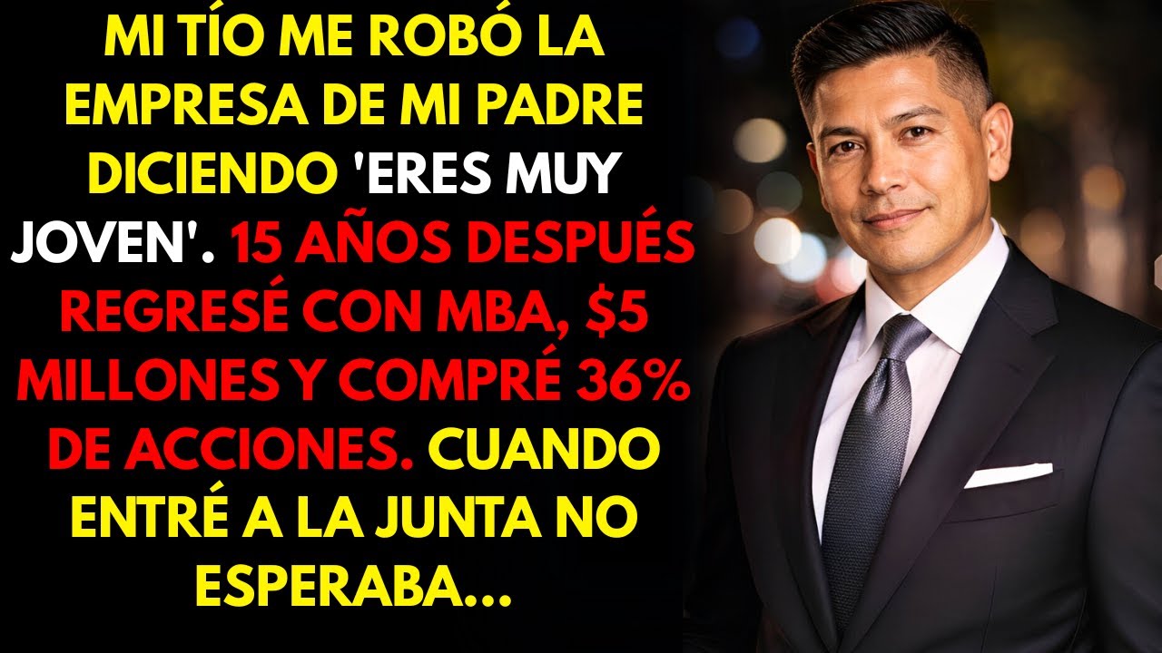 Mi tío robó la empresa de $20M que me dejó mi padre Le di 