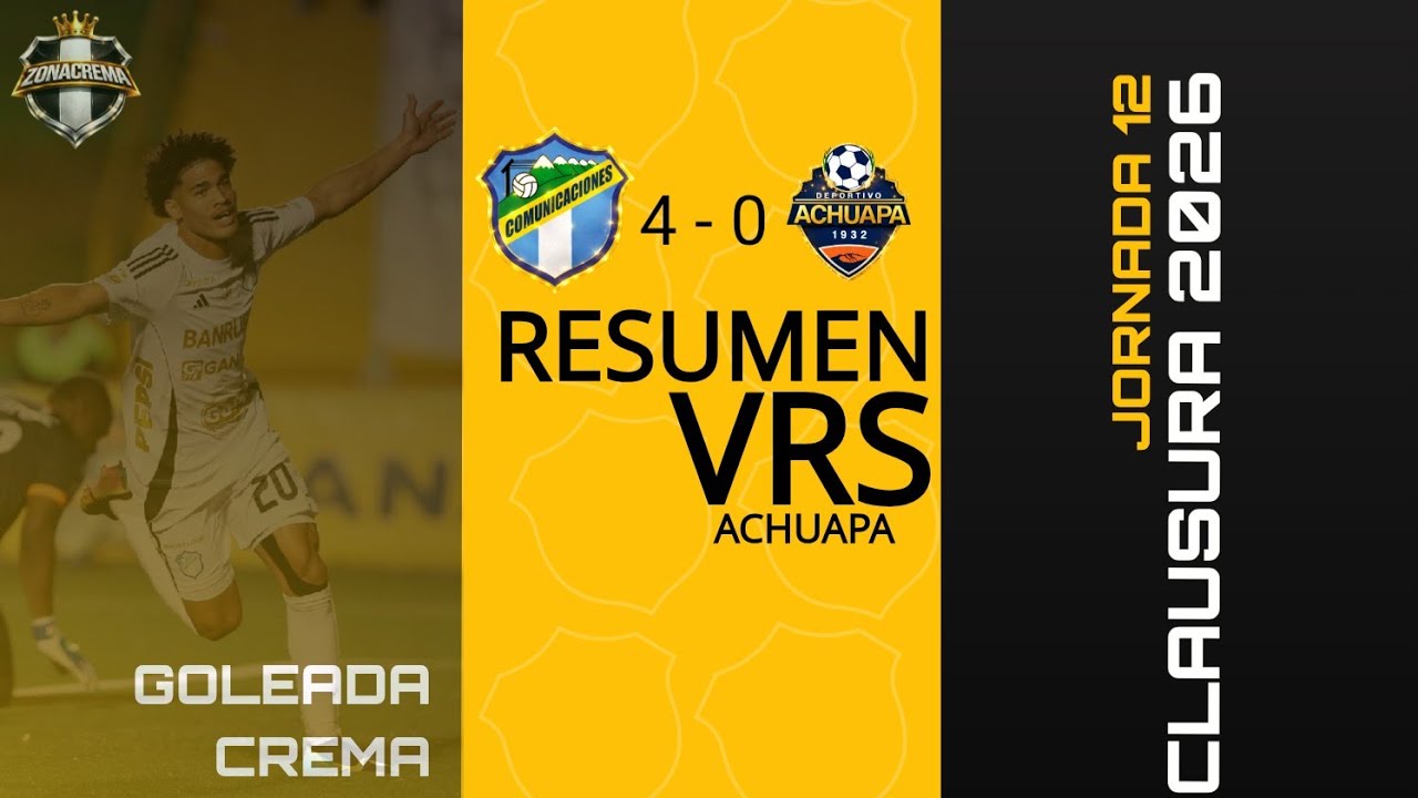 Resumen Comunicaciones F.C. vrs Achuapa, Jornada 12, GOLEADA CREMA #zonacrema