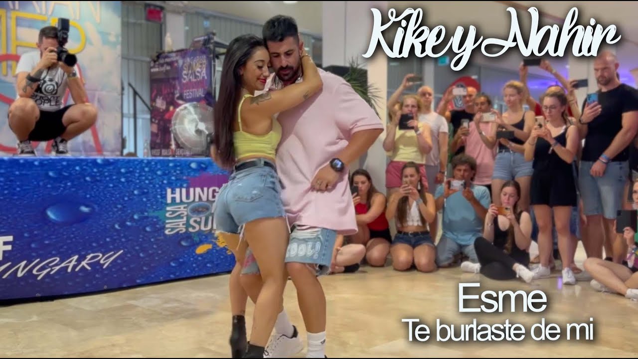 Kike y Nahir / Esme - Te Burlaste de mi