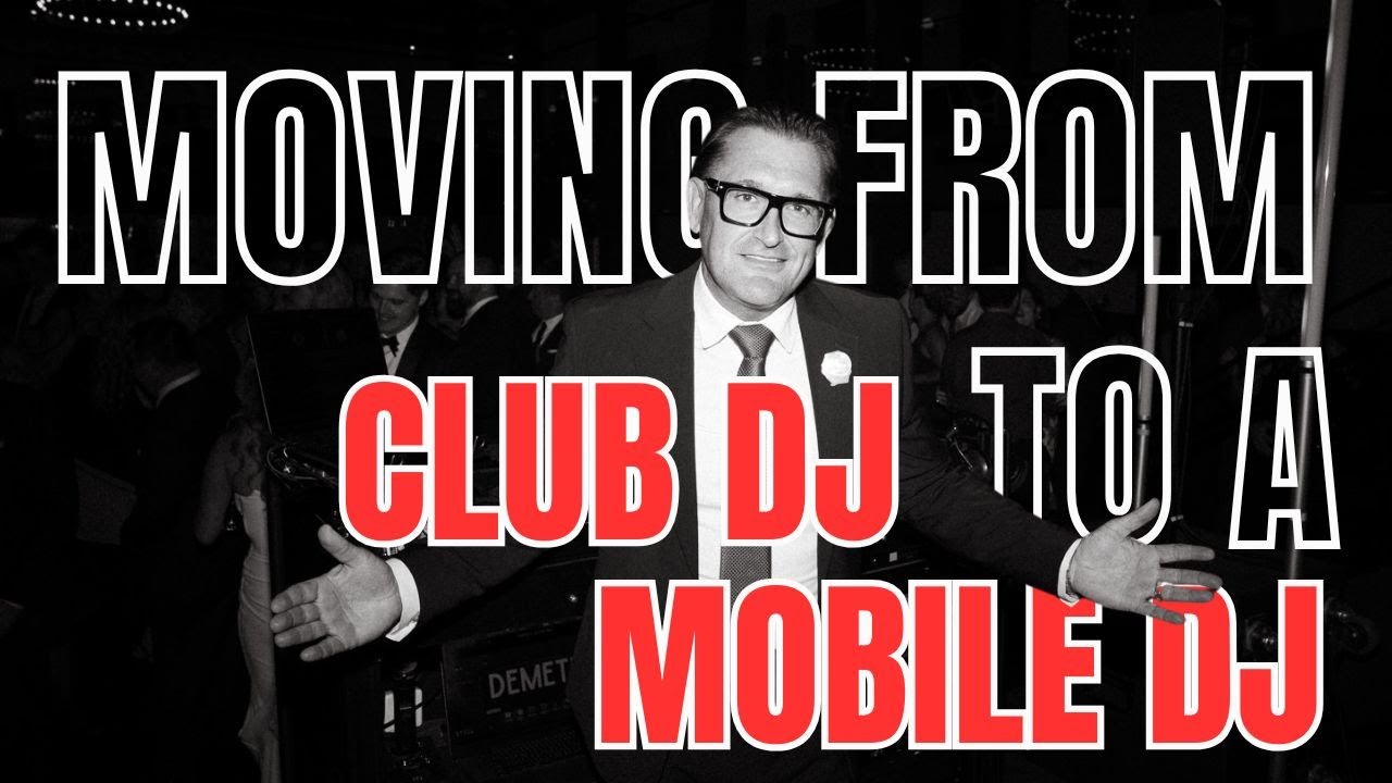Moving from being a CLUB DJ to MOBILE PARTY DJ