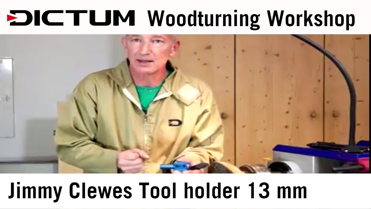 Jimmy Clewes Tool Holder 13 mm - woodturning tool tutorial - DICTUM