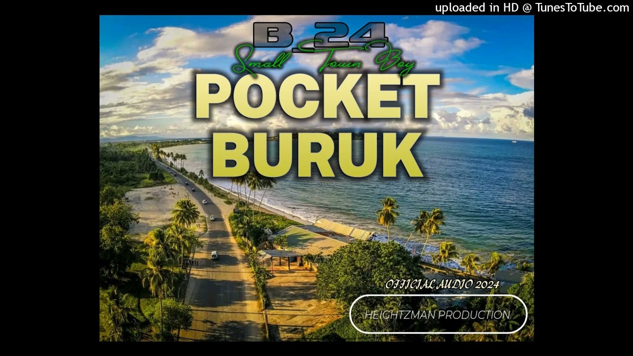 Pocket Buruk - B-24 (Small Town Boy) (Audio) [2024]