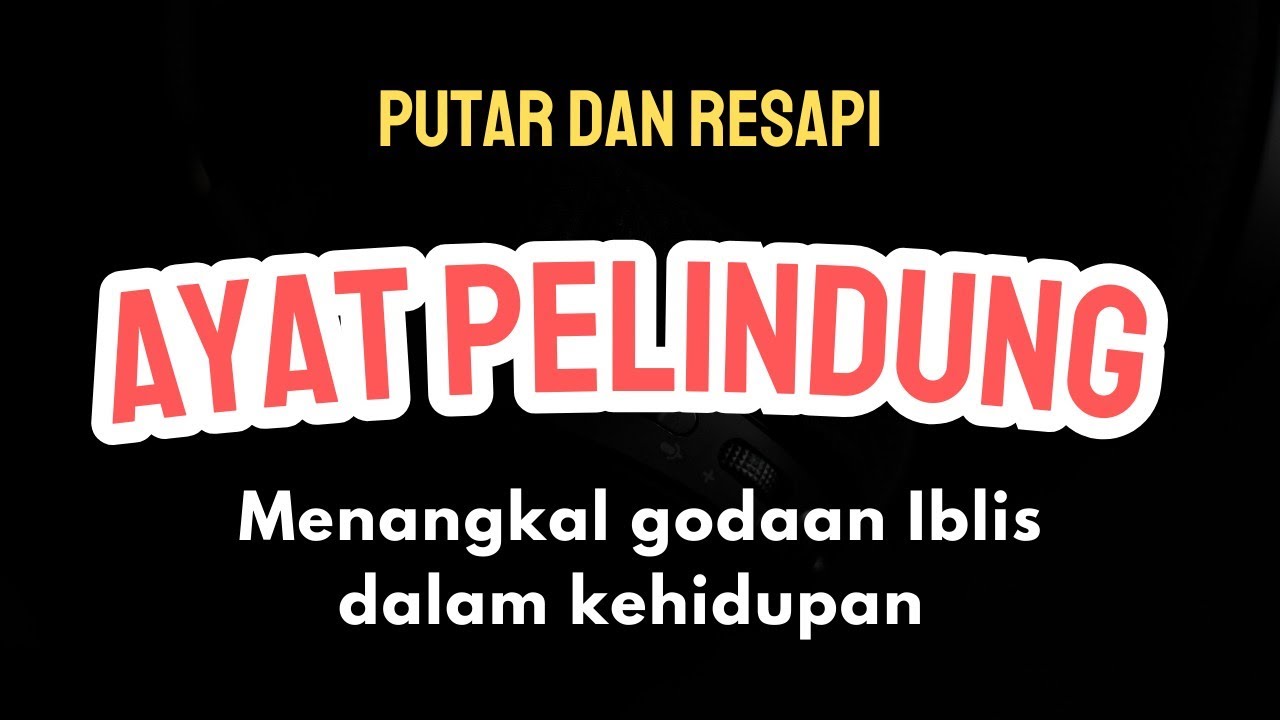 AYAT PELINDUNG‼️ Murottal Al-Qur'an sekaligus ayat pelindung dari godaan Iblis 