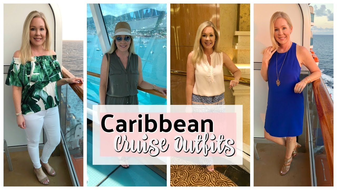CRUISE OUTFIT IDEAS |10 Night Southern Caribbean Cruise