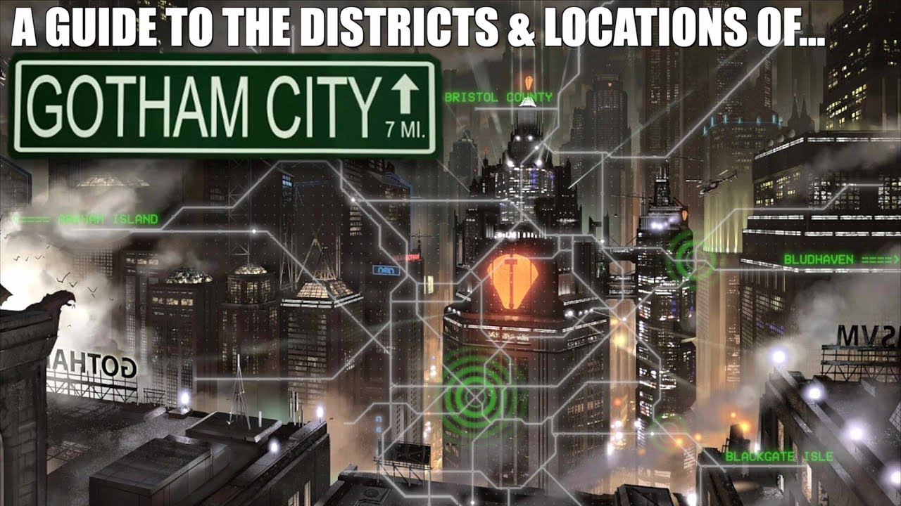A Guide to the Districts & Locations of Gotham City