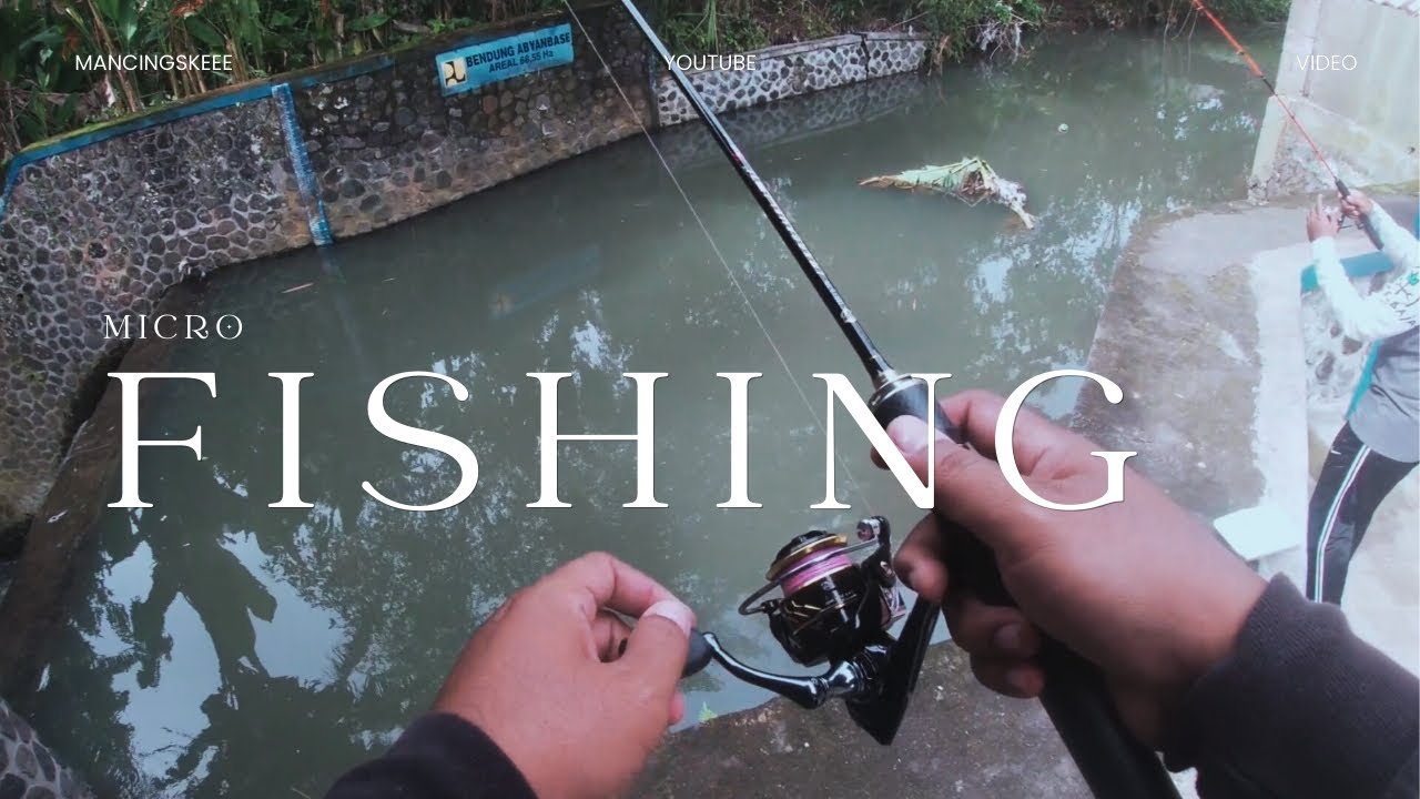 Microfishing Gianyar Bali | Mancing Ikan Kecil di Sungai & Spot Alami 