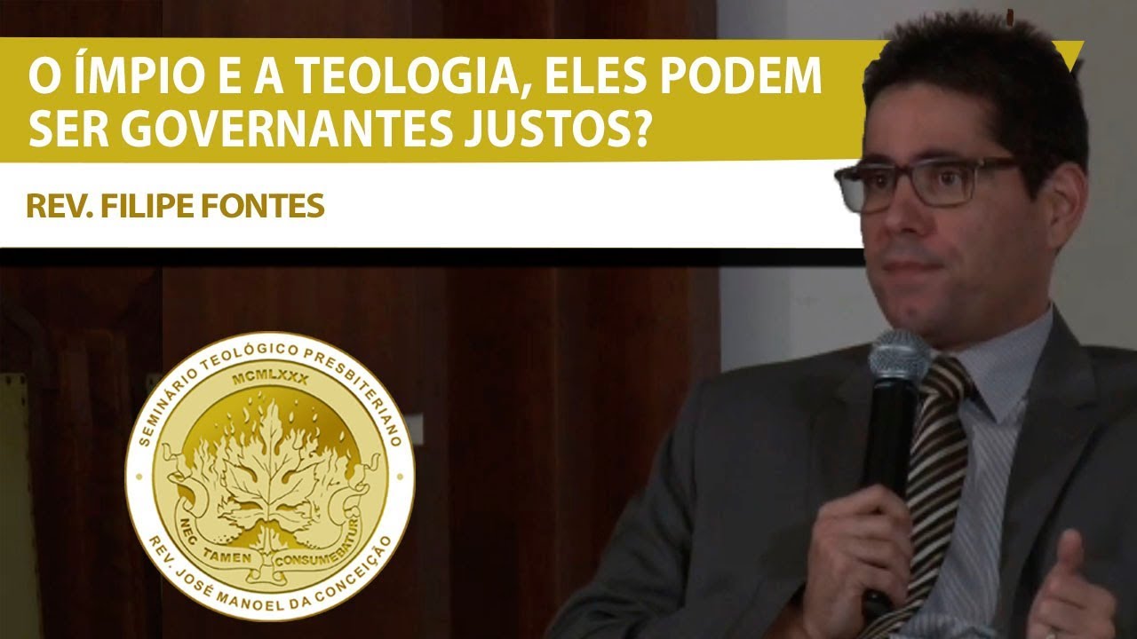 O &iacute;mpio tem condi&ccedil;&otilde;es de entender teologia? E de ser um governante justo? | Rev. Filipe Fontes