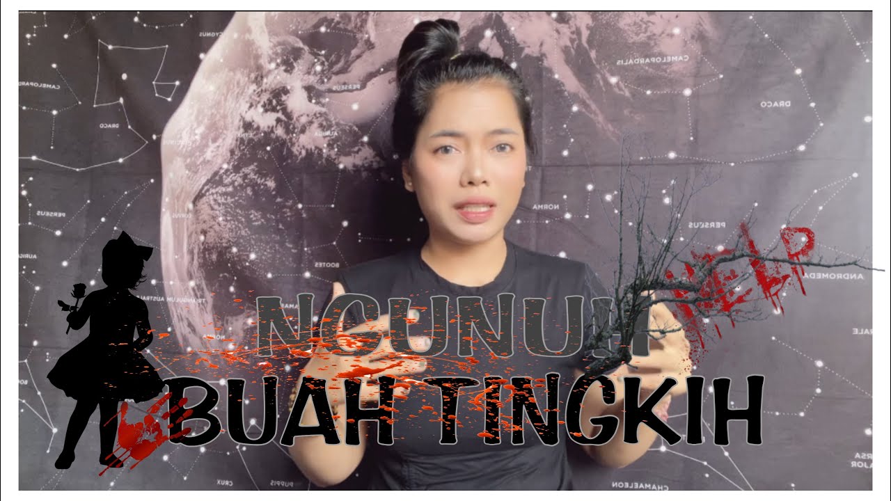 NGUNUH buah TINGKIH ( bagian 2 ) tamat.