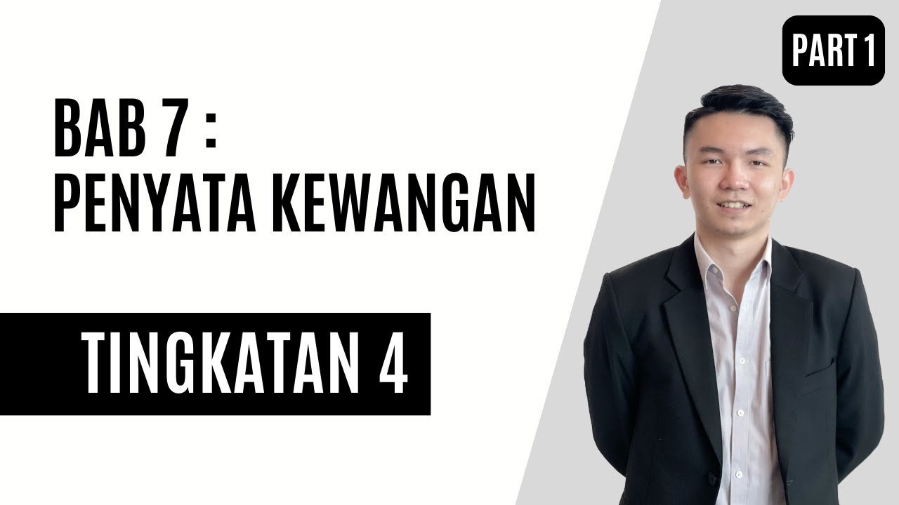 [KSSM/SPM] Tingkatan 4 Prinsip Perakaunan - Bab 7 : Penyata Kewangan Tanpa Pelarasan (Part 1)