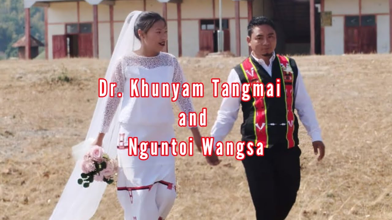 Wedding song/Dr. Khunyam Tangmai & Nguntoi Wangsa