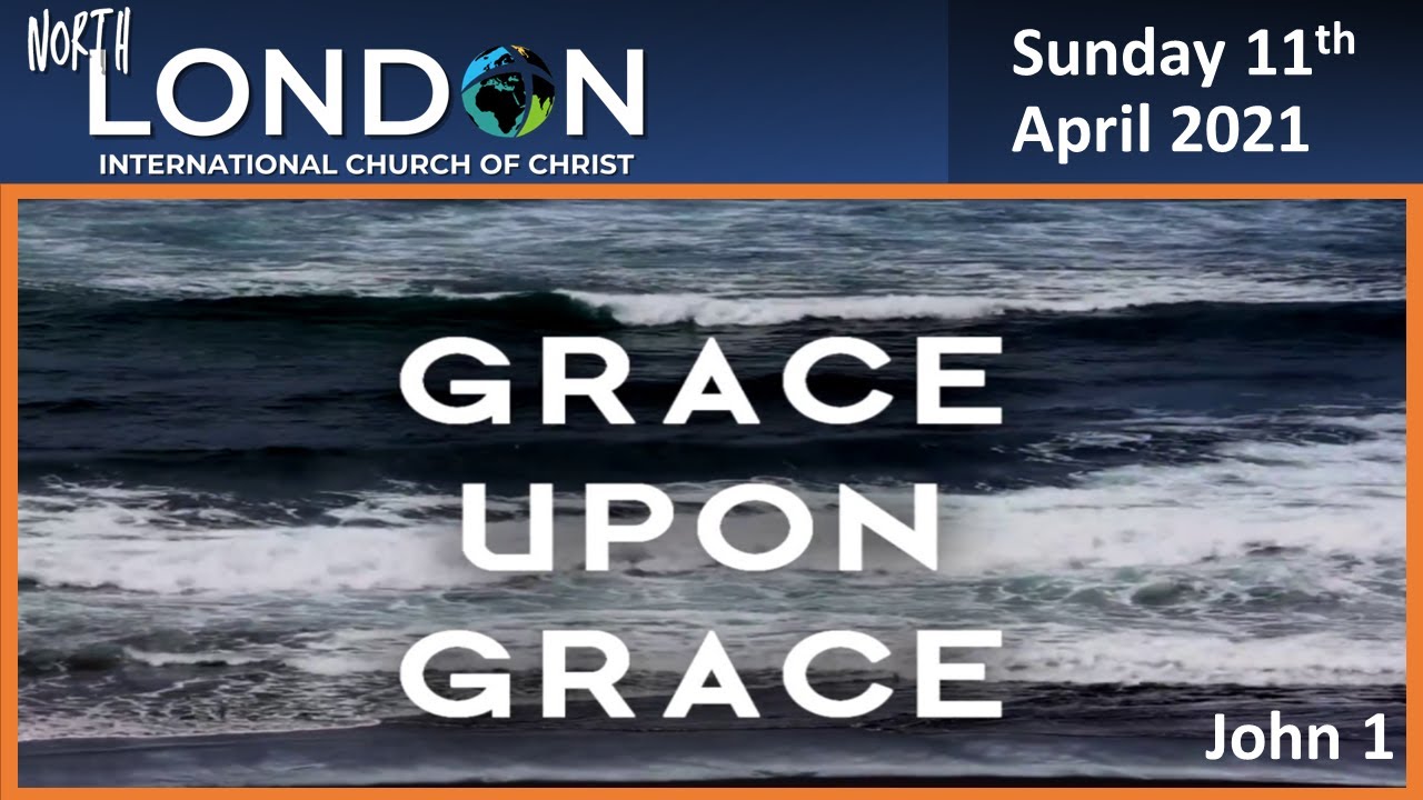 North London ICOC | Sunday Service 11th April 2021