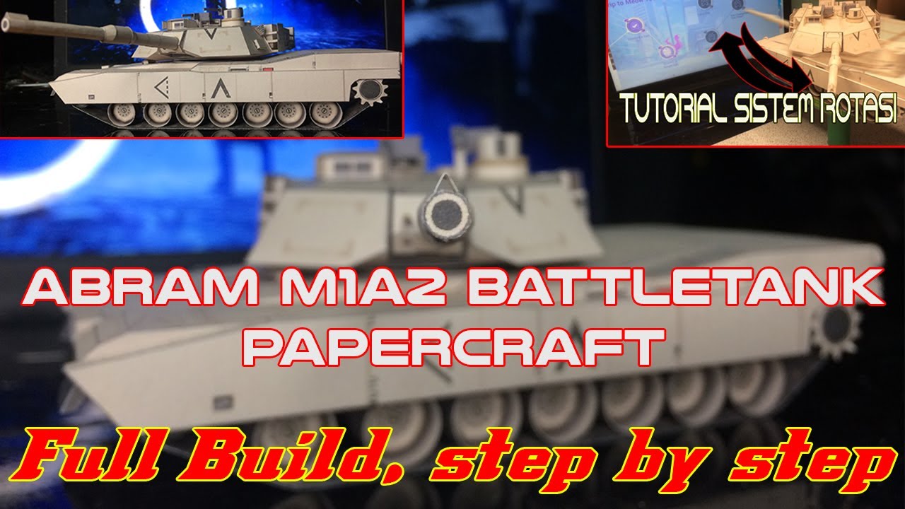 Cara Membuat Abram M1A2 Papercraft | Low Budget Papercraft Tools