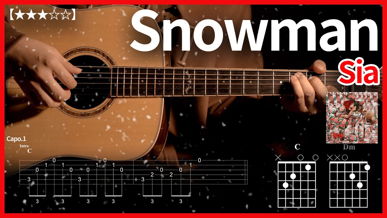 20.[Snowman - Sia ] (스노우맨 - 시아) 【★★★☆☆】 기타 | Guitar tutorial |ギター 弾いてみた 【TAB譜】