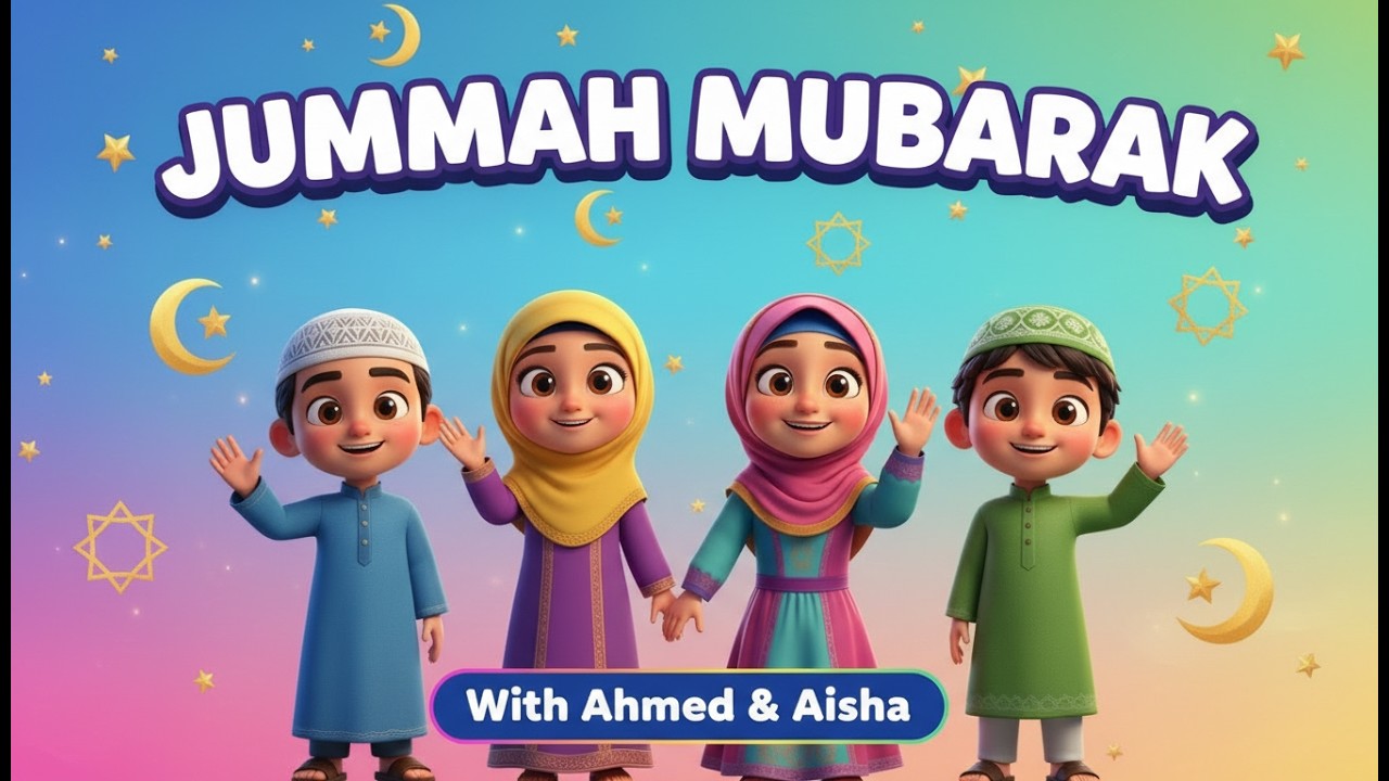 Jummah Mubarak Song for Kids | Islamic Nasheed No Music