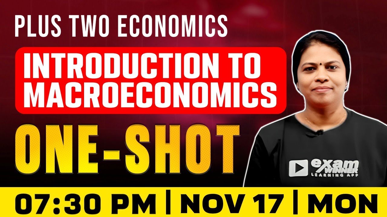 Plus Two Economics | Introduction To Macroeconomics | Oneshot | Exam Winner