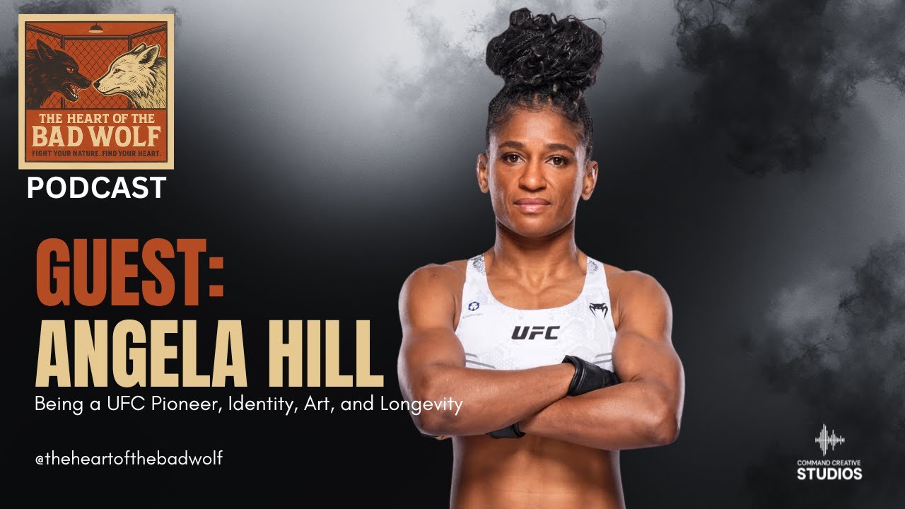 Angela Hill on Being a UFC Pioneer, Identity, Art, and Longevity | The Heart of the Bad Wolf
