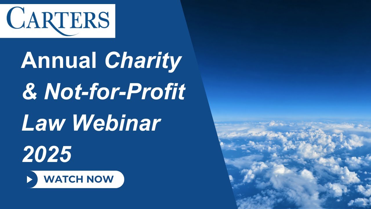 Carters Annual Charity & Not-for-Profit Law Webinar 2025