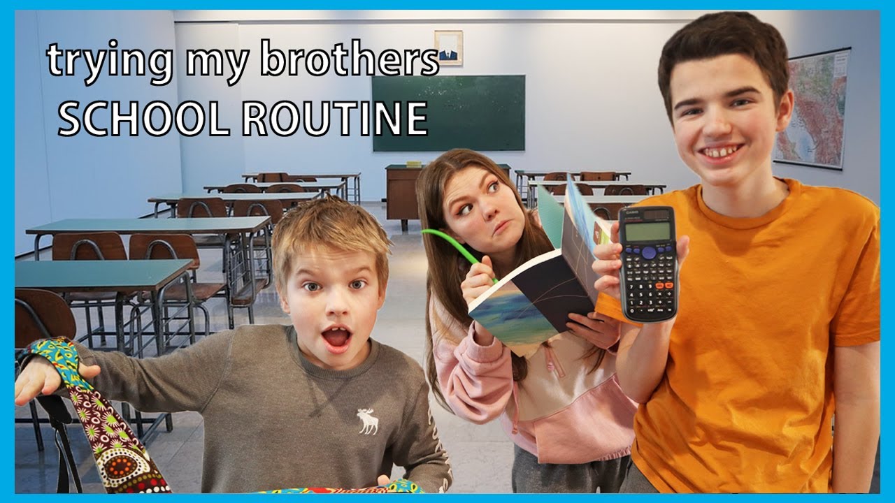 Trying My Brothers School Routines!