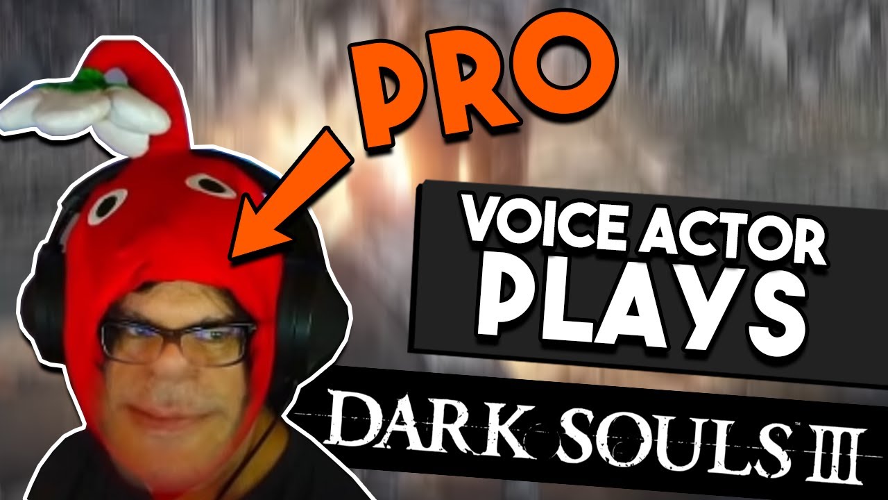 What Happens When A VOICE ACTOR Plays Dark Souls III