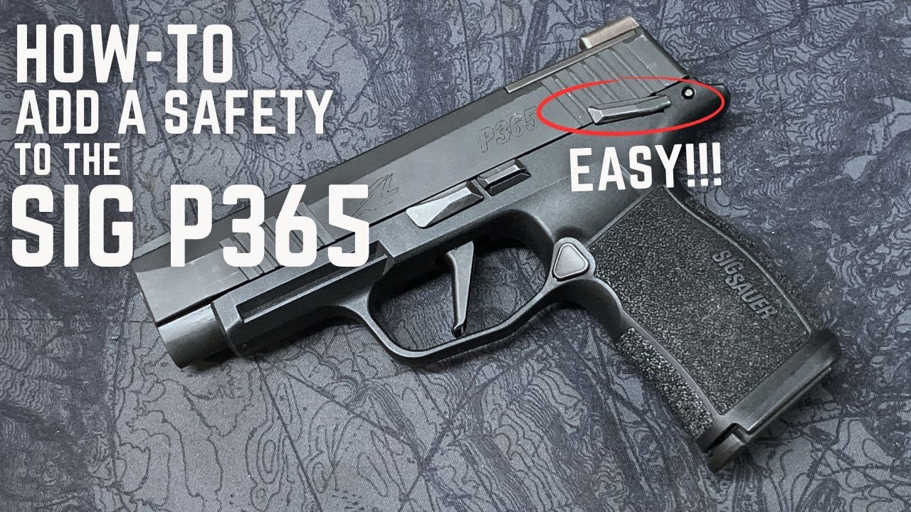 How To Add a Manual Safety to a SIG P365