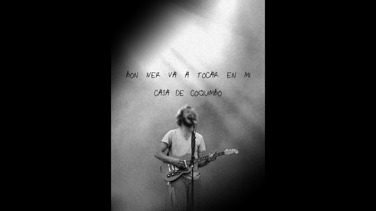 Francisco de Latorre - Bon Iver va a Tocar en mi Casa de Coquimbo