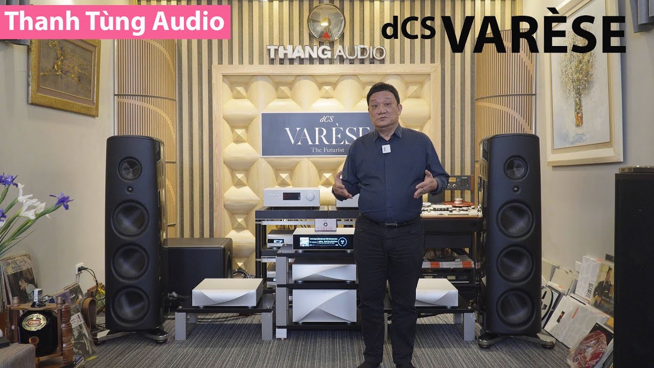 Thanh Tùng Audio ra mắt Siêu hệ thống nhạc số dCS VARÈSE giá gần 9 tỷ