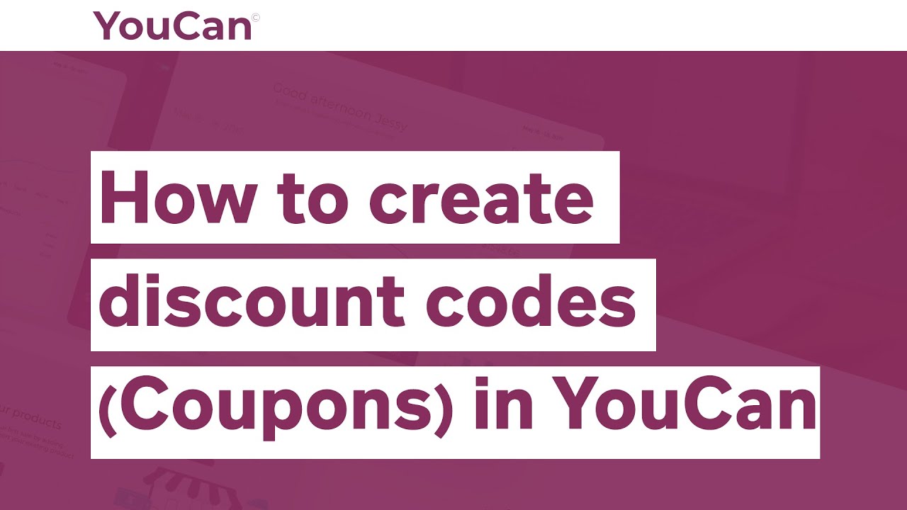 How to create discount codes (Coupons) in YouCan store