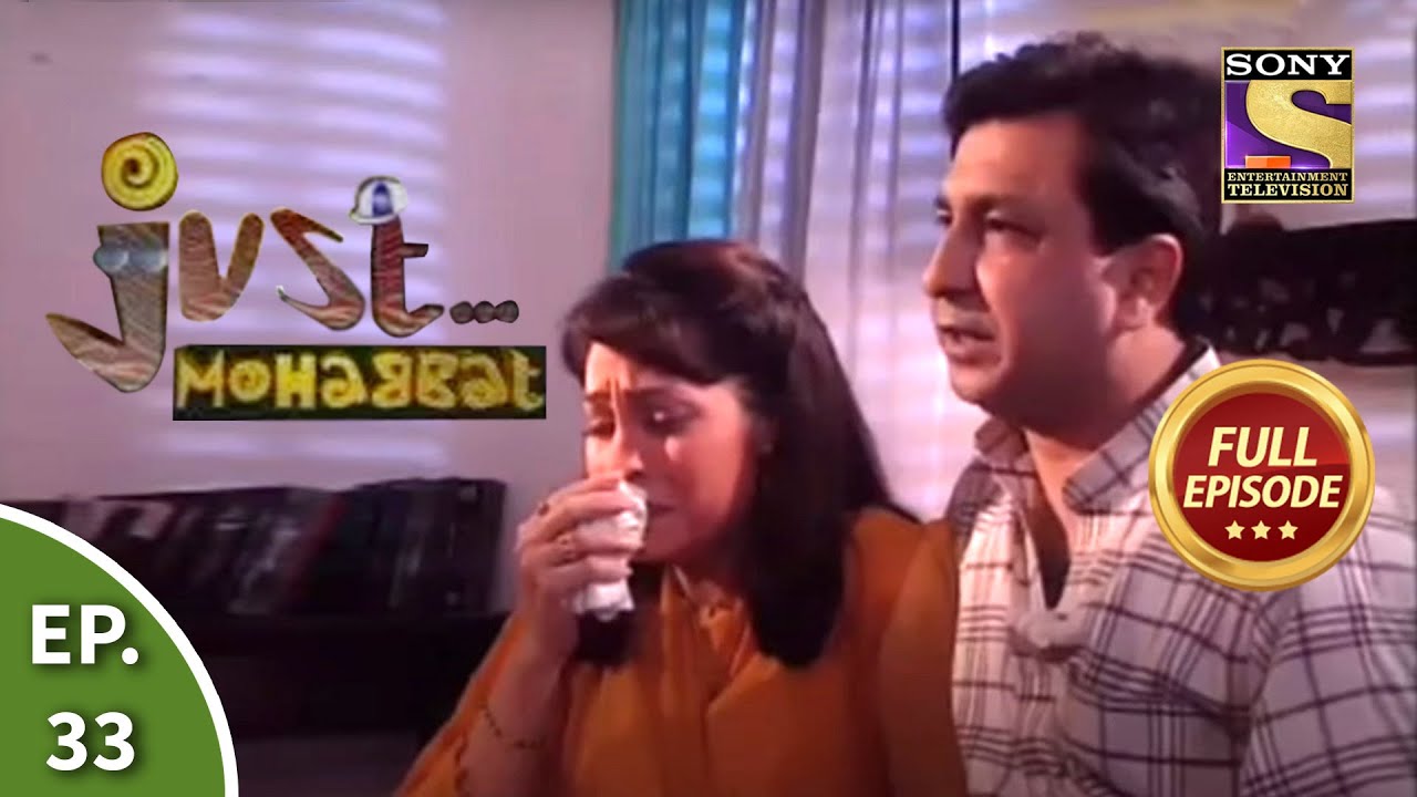 Ep 33 - Interchanging The Parents - Just Mohabbat - Full Episode