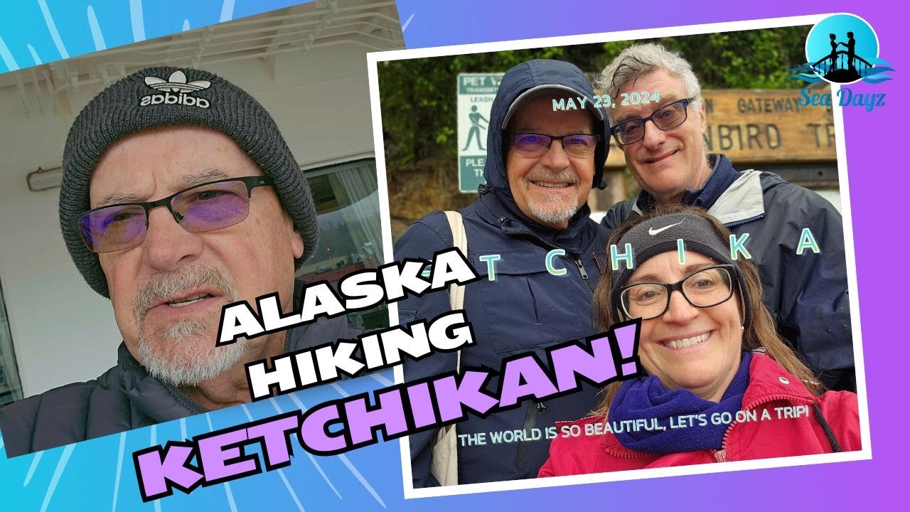 Ketchikan Day - Hiking in Alaska, What to do while you are in port in Ketchikan