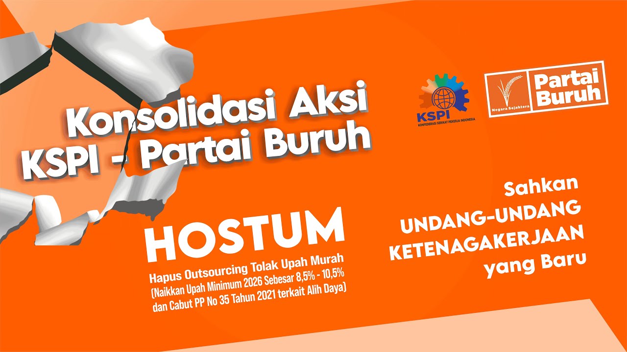 Konsolidasi Aksi KSPI - Partai Buruh