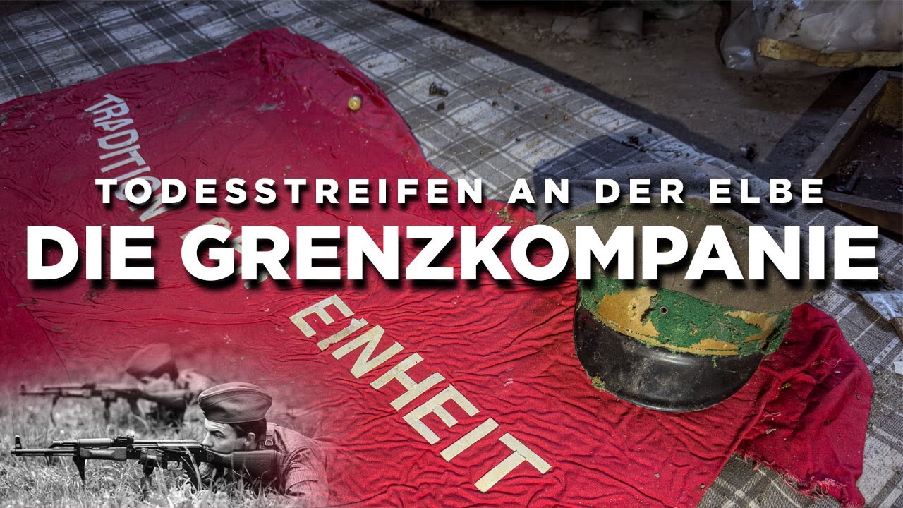 Die Grenzkompanie - Todesstreifen an der Elbe