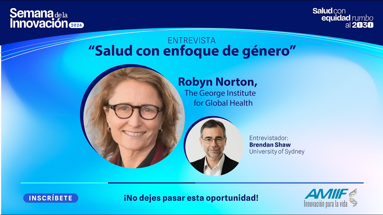 Semana de la Innovación | Salud con enfoque de género entrevista con Robyn Norton