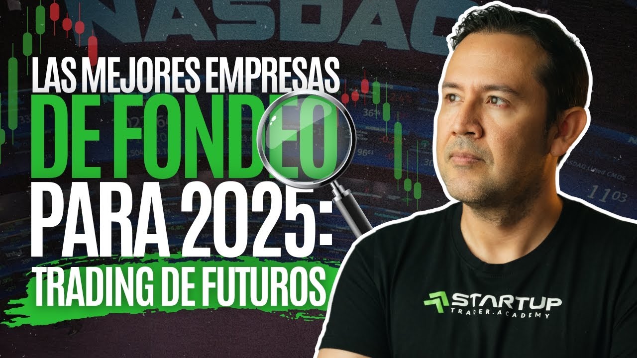 Cómo Escoger una Empresa de Fondeo para Traders en 2025 🤫