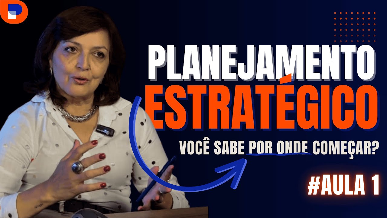 #Aula1 - Planejamento Estratégico: Comece com ESTE passo a passo!