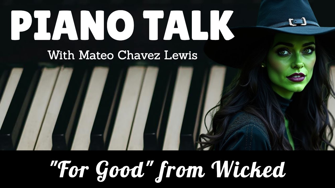 🎹 PIANO TALK: Keys to Wicked's 