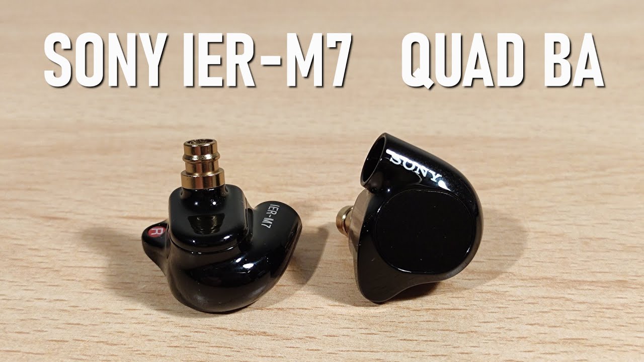 Sony IER-M7 Review - Quad BA In Ear Monitor