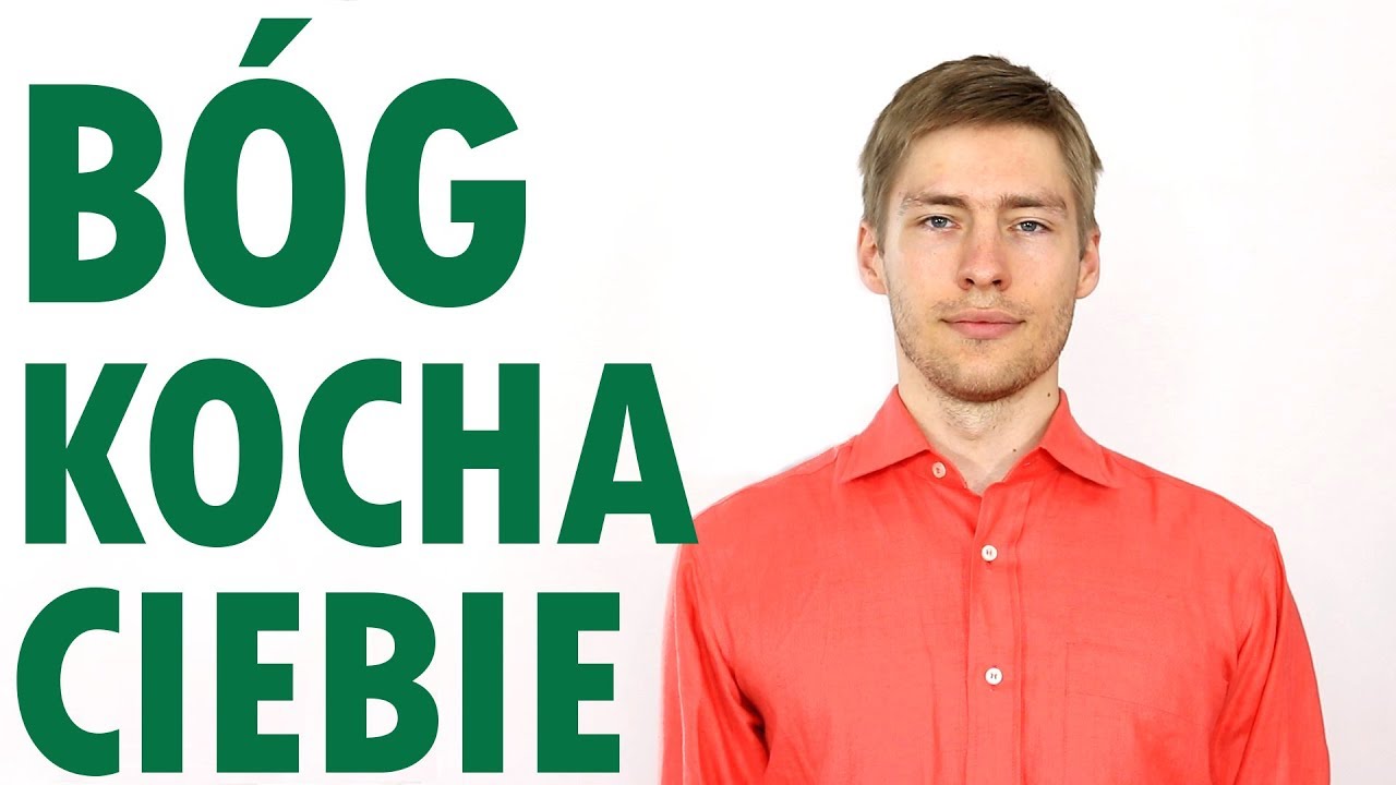 B&oacute;g kocha Ciebie - kerygmat w 30 sekund #kerygmat30s