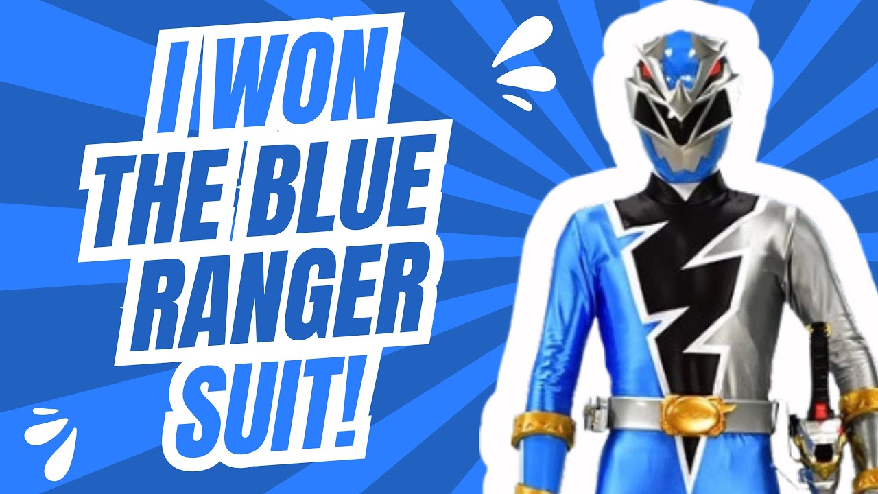 I WON THE BLUE RANGER SUIT!!!!