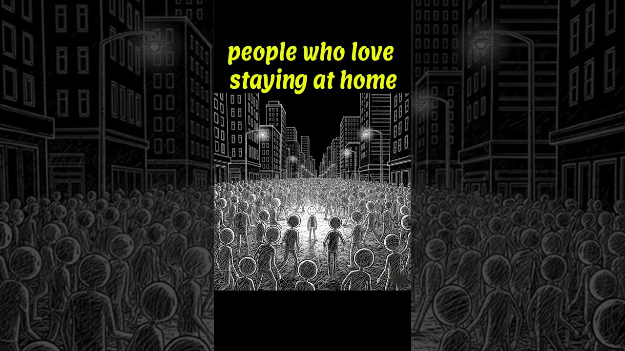 Psychology of people who love staying at home