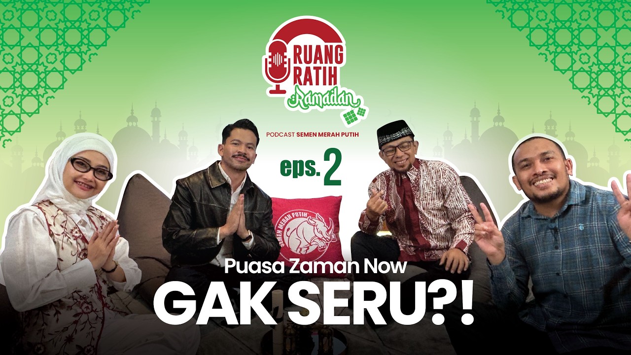 Ust. Wijayanto, Abdur & Ryuka: Puasa Zaman Now Gak Seru?!